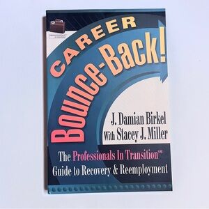Career Bounce-Back Book By Birkel & Miller NEW 162 pages